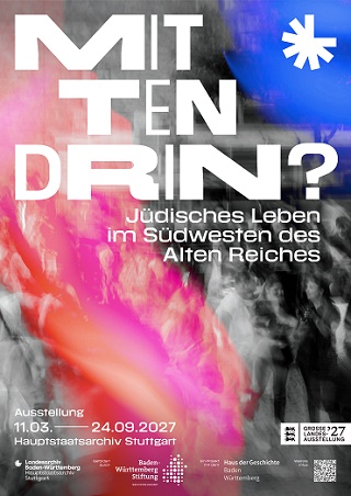 Weißer Text auf buntem Hintergrund: Mittendrin? Jüdisches Leben im Südwesten des Alten Reiches.