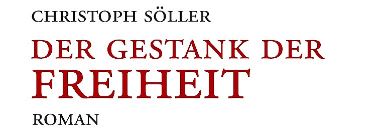 Christoph Söller Cover Der Gestank der Freiheit